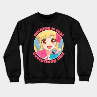 Nothing Is Real / Nihilist Anime Design Crewneck Sweatshirt